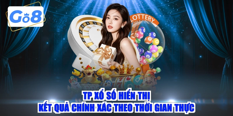 TP xổ số hiển thị kết quả chính xác theo thời gian thực 